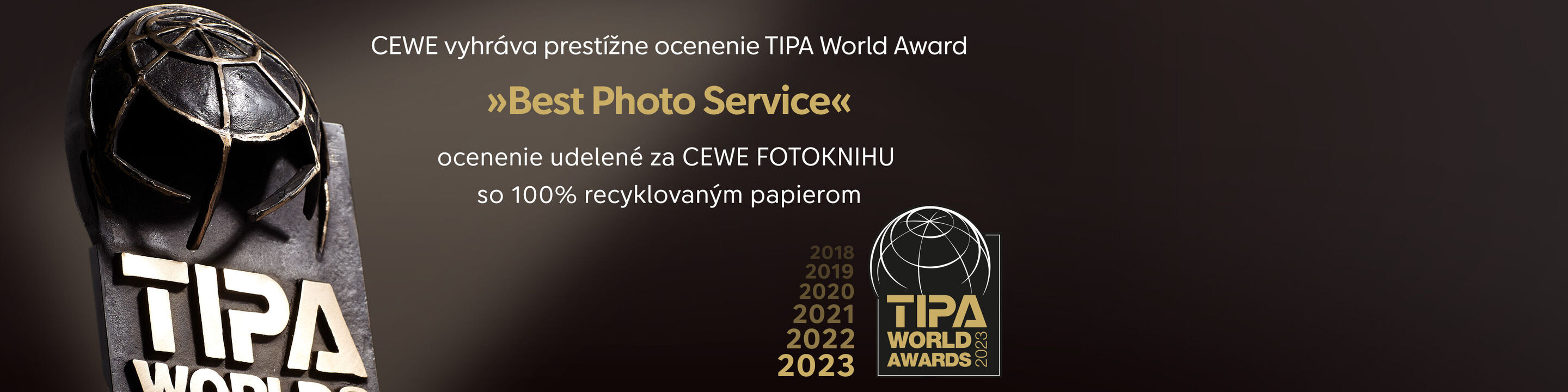 Ocenenie pre najlepší fotografický servis CEWE, TIPA World Award so zlatou soškou.