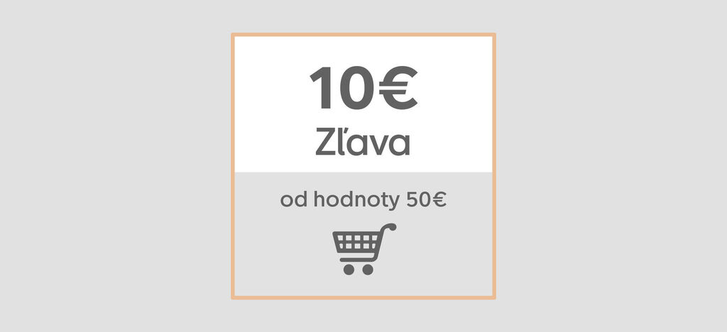 Poukažka na zľavu 10 eur pri hodnote od 50 eur.